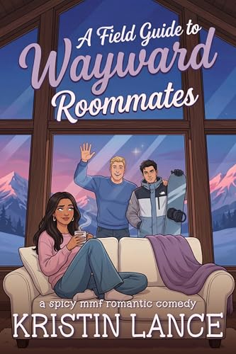 A Field Guide to Wayward Roommates book cover