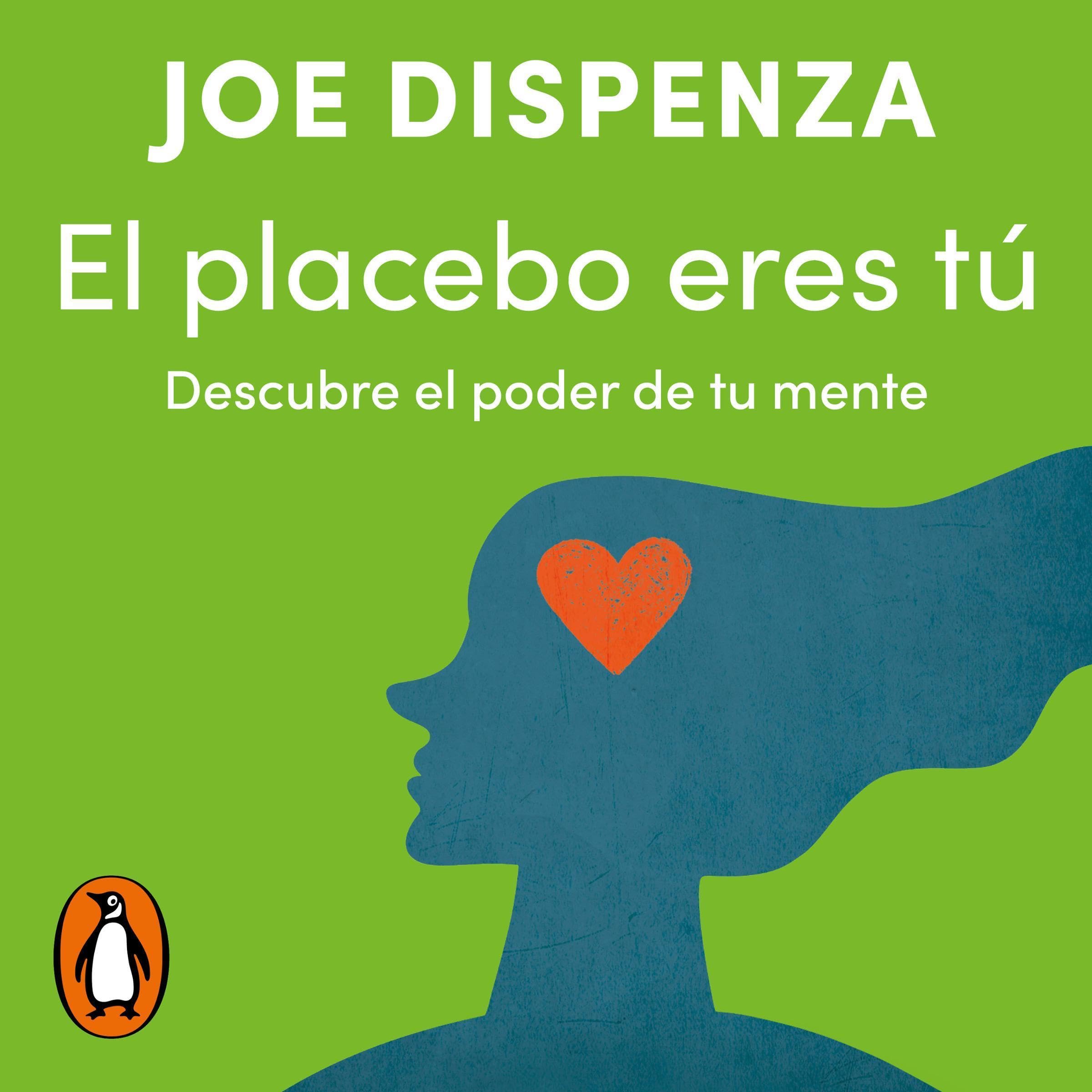 El placebo eres tú [You Are the Placebo] book cover