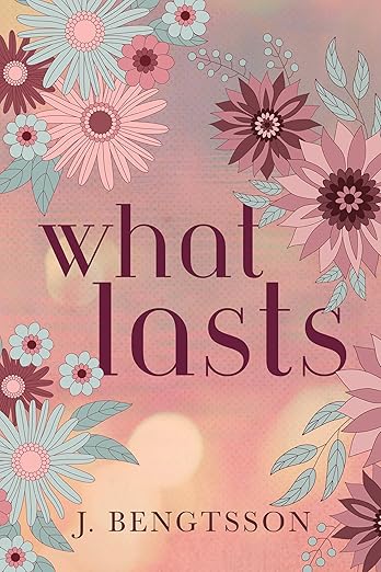 What Lasts book cover