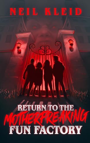 Return to the Motherfreaking Fun Factory book cover