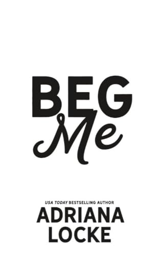 Beg Me book cover