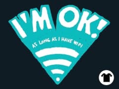 As Long as I Have Wifi