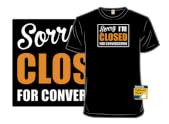 Sorry - Closed For Conversation