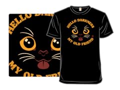 Hello Darkness My Old Cat Friend