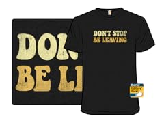 Don't Stop, Be Leaving!