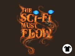 The Sci-Fi Must Flow