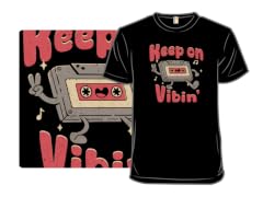 Keep on Vibin'