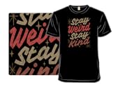 Stay Weird Stay Kind