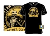 I Am A Nightmare Before Coffee