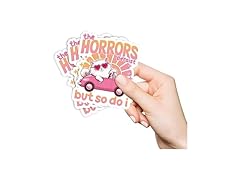 The Horrors Persist But So Do I Stickers