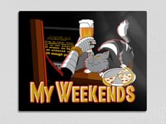 My Weekends 11" x 14" Metal Poster