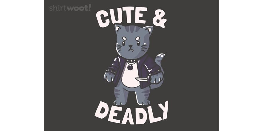 Cute & Deadly