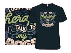 I Talk To My Dogs