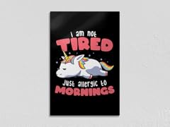 "Not Tired Just Allergic" 20" x 30" Metal Poster