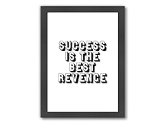 Success Is The Best Revenge (3 Sizes)