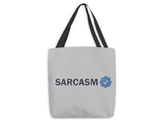 "Sarcasm Verified" Large Tote Bag