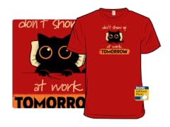 Don't Show Up at Work Tomorrow