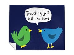 "Tweeting Just Isn't The Same" Mink Fleece Blanket