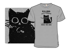 Killing With Kindness
