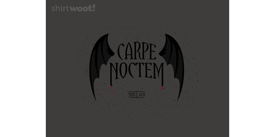 Carpe Noctem