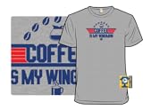 Coffee Is My Wingman
