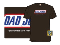 Dad Jokes - Questionable Taste Edition