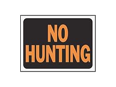 Hy-Ko #3021 9x12 No Hunting Sign
