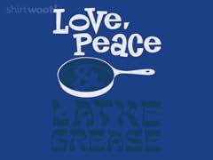 Love, Peace & Latke Grease