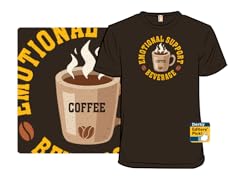 Coffee, My Emotional Support Beverage