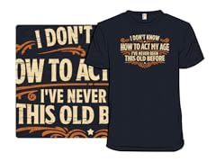 I've Never Been This Old Before - Remix