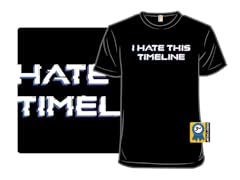 I Hate This Timeline