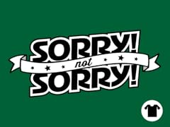 Not Sorry