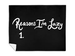 "Reasons I'm Lazy" Blanket
