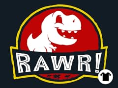 RAWR!