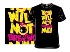 You Won't Break Me
