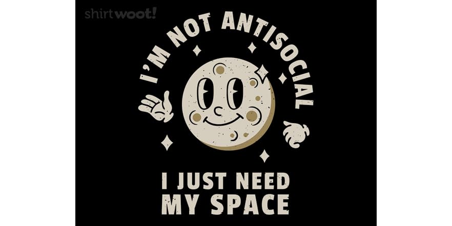 I Just Need Space