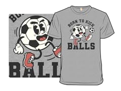 Born To Kick Balls