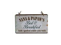 kaishihui Nana & Papaw's Bed and Breakfast Sign 