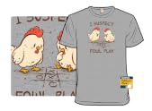 I Suspect Fowl Play