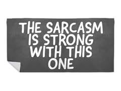 "The Sarcasm is Strong" Beach Towel