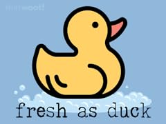 Fresh as Duck