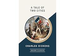 Amazon Publishing A Tale of Two Cities (AmazonClassics