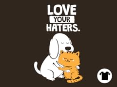 Love Your Haters