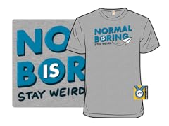 Normal is Boring