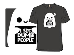 I See Dumb People