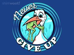 Never Give Up, Pelican