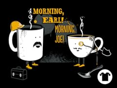 Cup O' the Morning to Ya