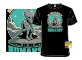 Aliens Believe In Humans