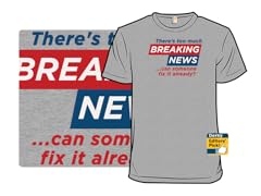 Tired of Breaking News