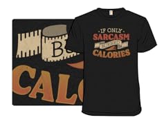 If Only Sarcasm Burned Calories